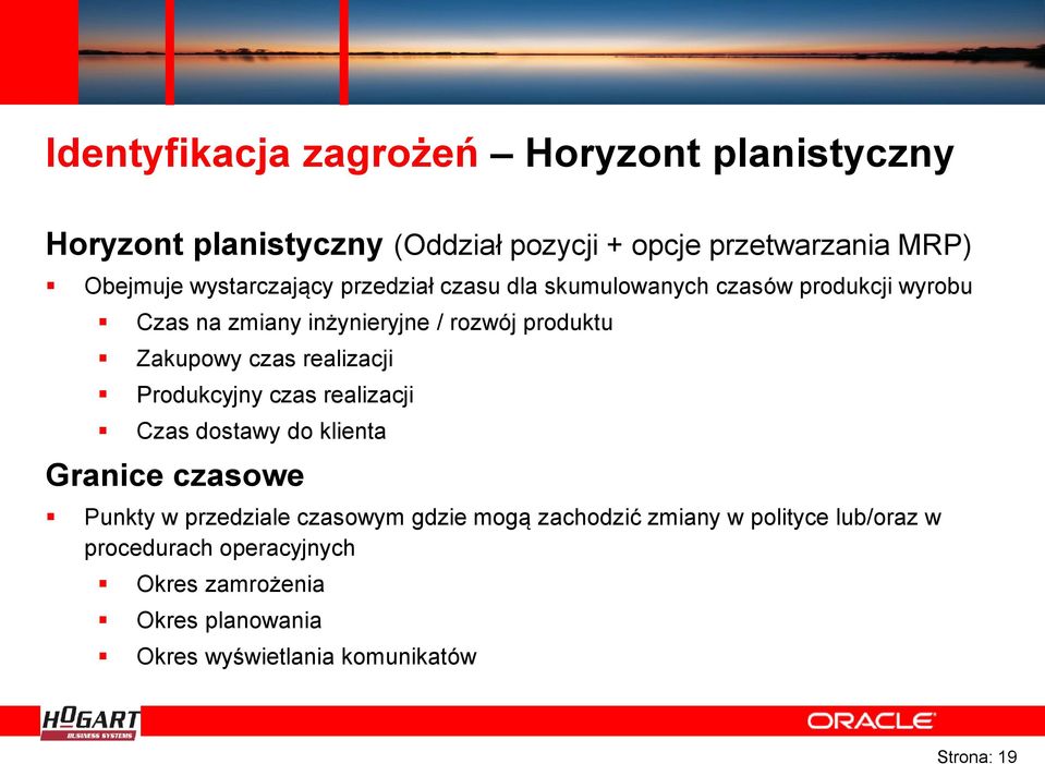 czas realizacji Produkcyjny czas realizacji Czas dostawy do klienta Granice czasowe Punkty w przedziale czasowym gdzie mogą