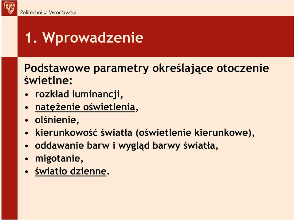 olśnienie, kierunkowość światła (oświetlenie kierunkowe),