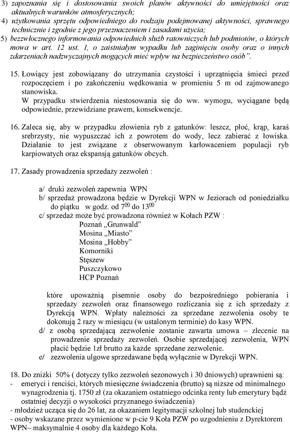 1, o aistniałym wypadku lub aginięciu osoby ora o innych dareniach nadwycajnych mogących mieć wpływ na bepieceństwo osób. 15.