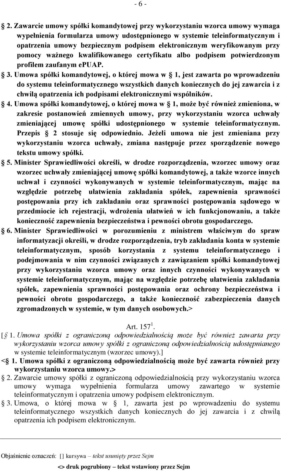 elektronicznym weryfikowanym przy pomocy ważnego kwalifikowanego certyfikatu albo podpisem potwierdzonym profilem zaufanym epuap. 3.