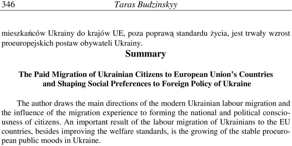 main directions of the modern Ukrainian labour migration and the influence of the migration experience to forming the national and political consciousness of