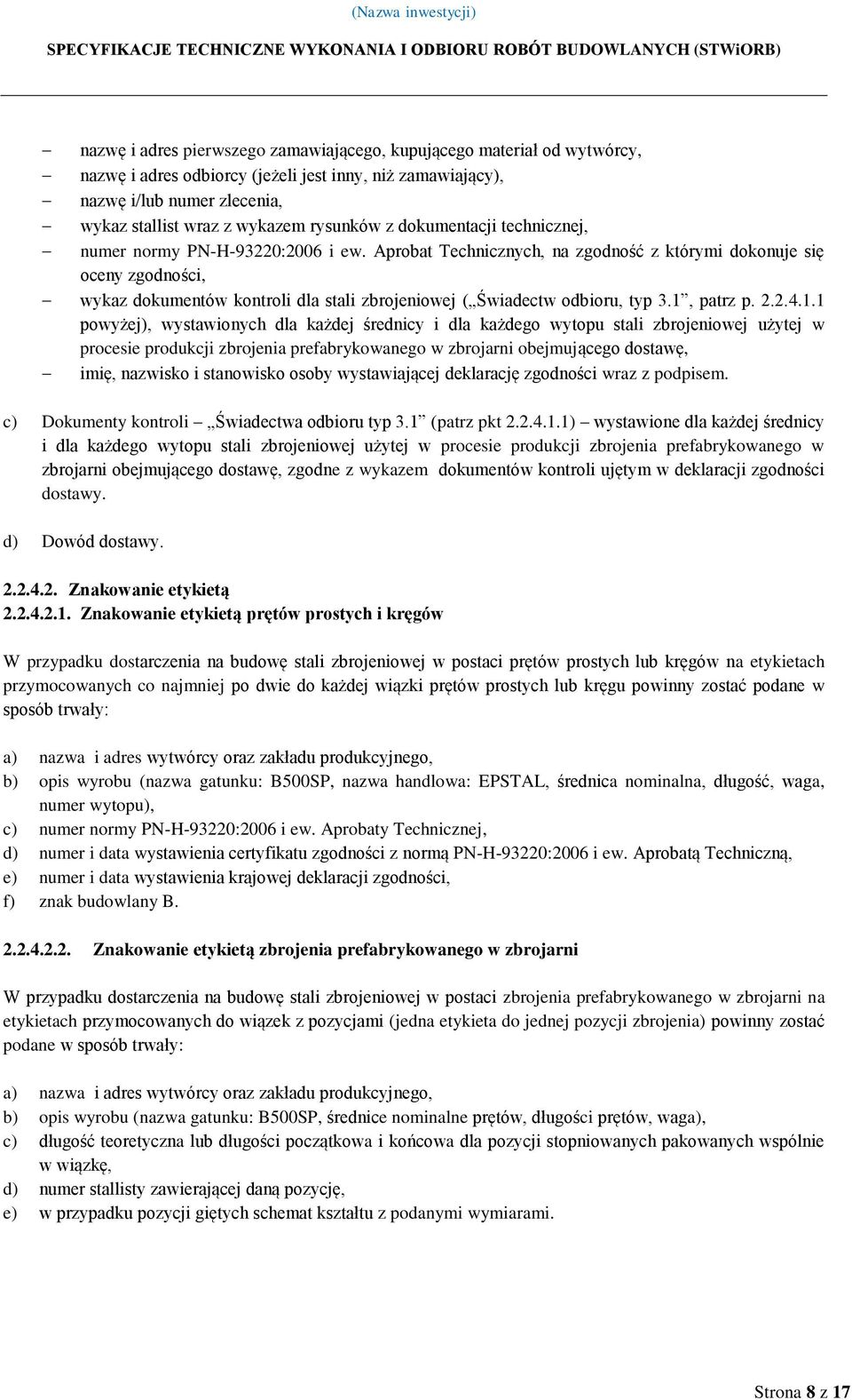 Aprobat Technicznych, na zgodność z którymi dokonuje się oceny zgodności, wykaz dokumentów kontroli dla stali zbrojeniowej ( Świadectw odbioru, typ 3.1,