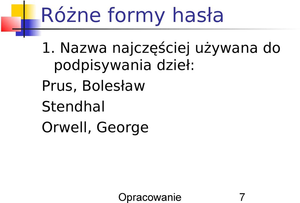 podpisywania dzieł: Prus,