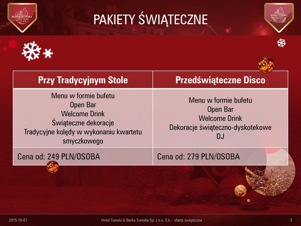 Przedświąteczne Disco Menu w formie bufetu Open Bar Welcome Drink Dekoracje