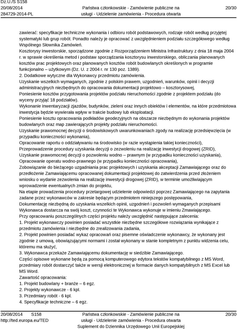 Kosztorysy inwestorskie, sporządzone zgodnie z Rozporządzeniem Ministra Infrastruktury z dnia 18 maja 2004 r.