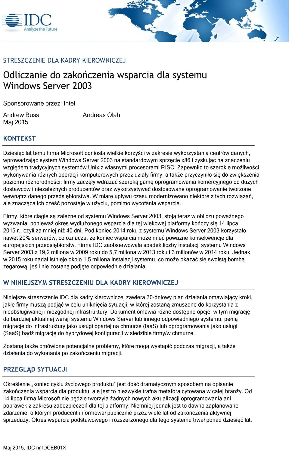 systemów Unix z własnymi procesorami RISC.