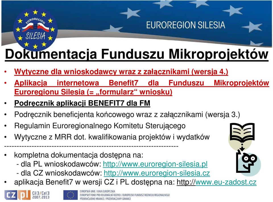 wraz z załącznikami (wersja 3.) Regulamin Euroregionalnego Komitetu Sterującego Wytyczne z MRR dot.