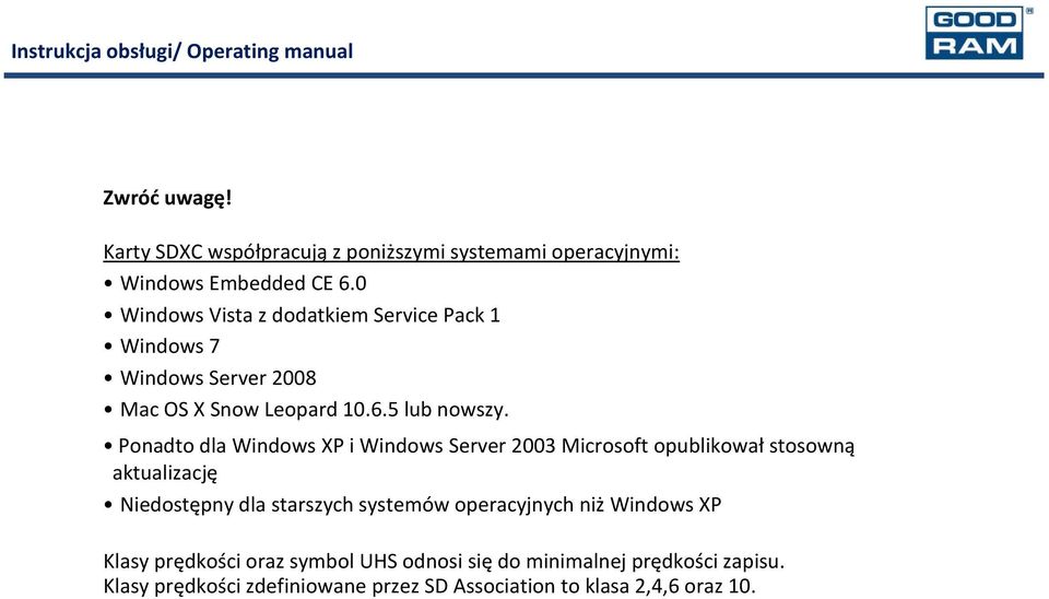 Ponadto dla Windows XP i Windows Server 2003 Microsoft opublikował stosowną aktualizację Niedostępny dla starszych systemów