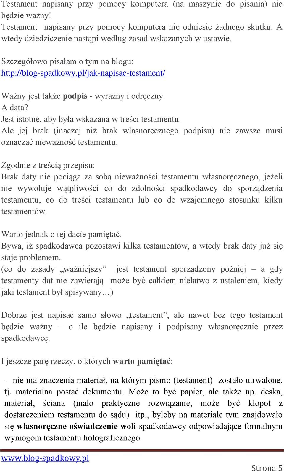 A data? Jest istotne, aby była wskazana w treści testamentu. Ale jej brak (inaczej niż brak własnoręcznego podpisu) nie zawsze musi oznaczać nieważność testamentu.