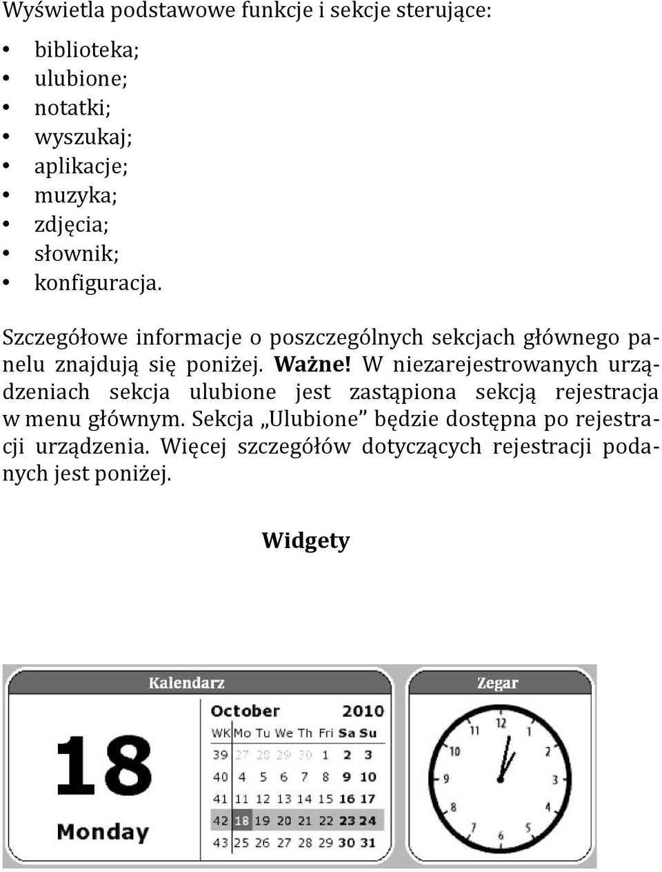 Ważne! W niezarejestrwanych urządzeniach sekcja ulubine jest zastąpina sekcją rejestracja w menu głównym.