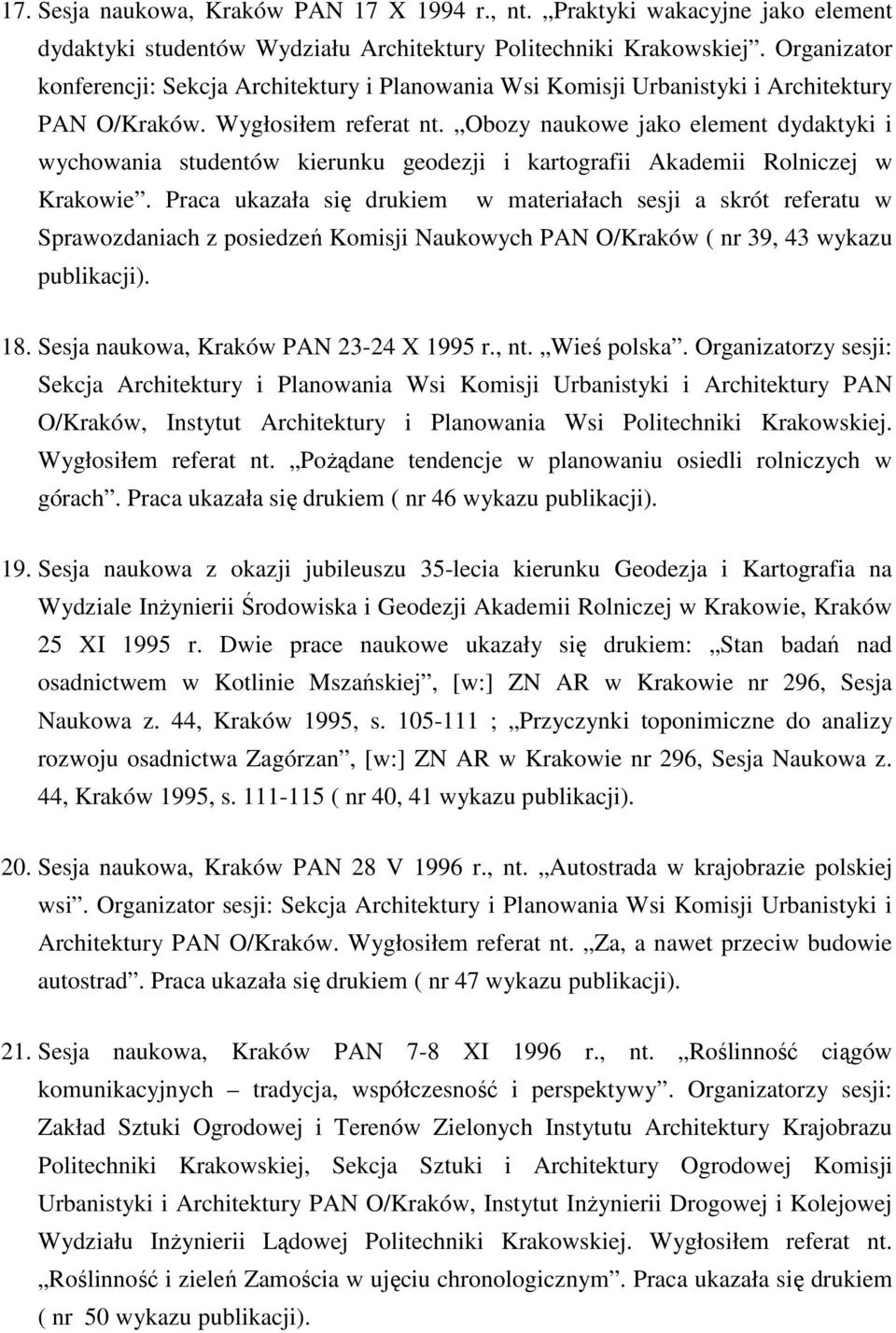 Obozy naukowe jako element dydaktyki i wychowania studentów kierunku geodezji i kartografii Akademii Rolniczej w Krakowie.