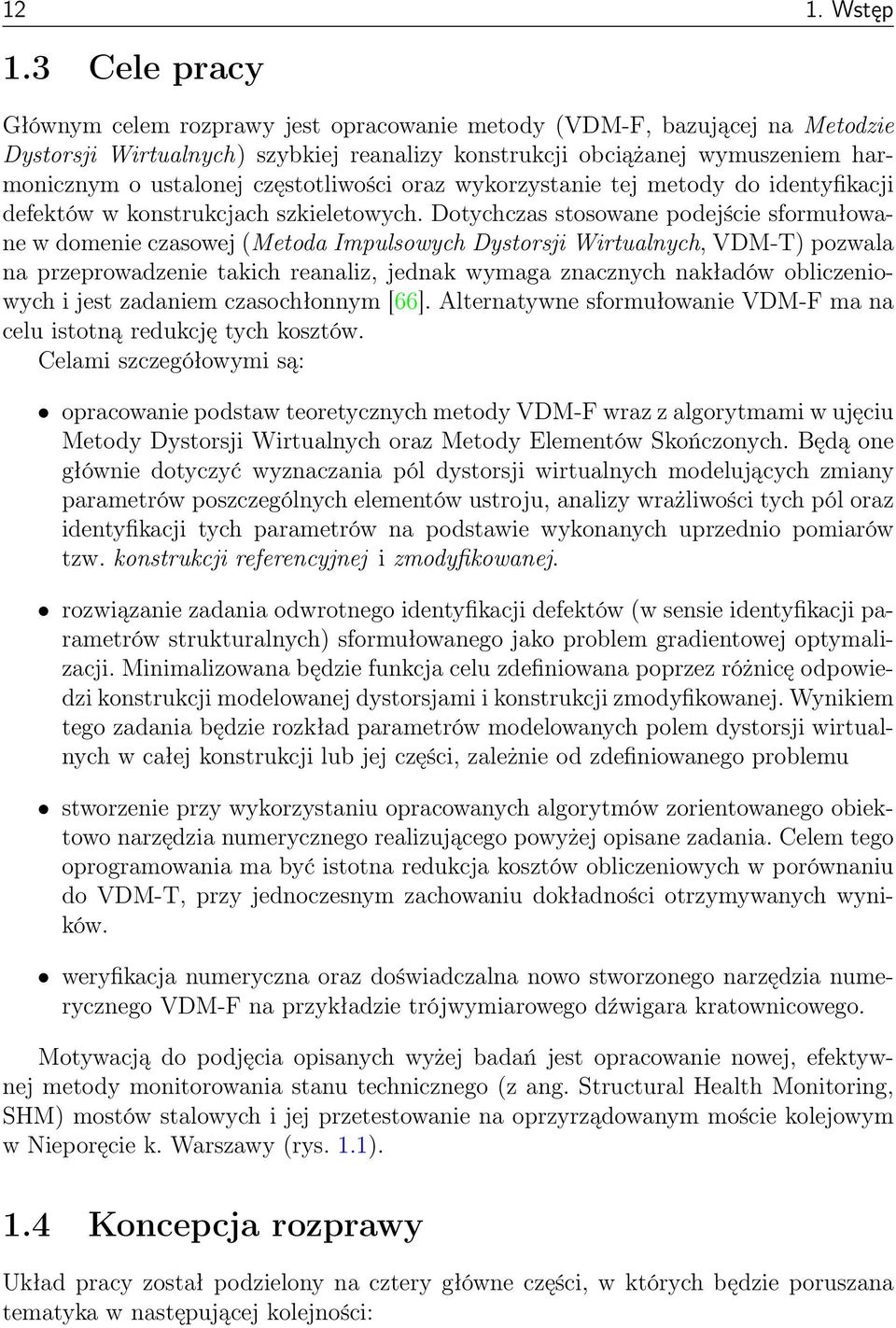 częstotliwości oraz wykorzystanie tej metody do identyfikacji defektów w konstrukcjach szkieletowych.