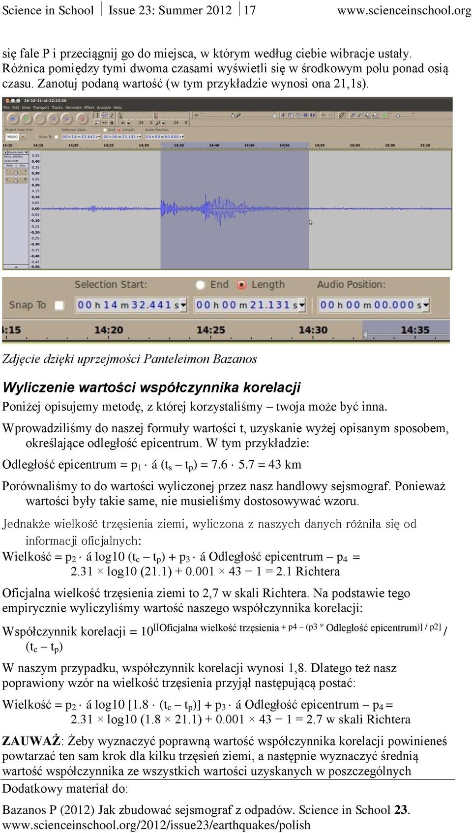 Wyliczenie wartości współczynnika korelacji Poniżej opisujemy metodę, z której korzystaliśmy twoja może być inna.