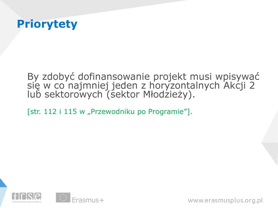 horyzontalnych Akcji 2 lub sektorowych (sektor