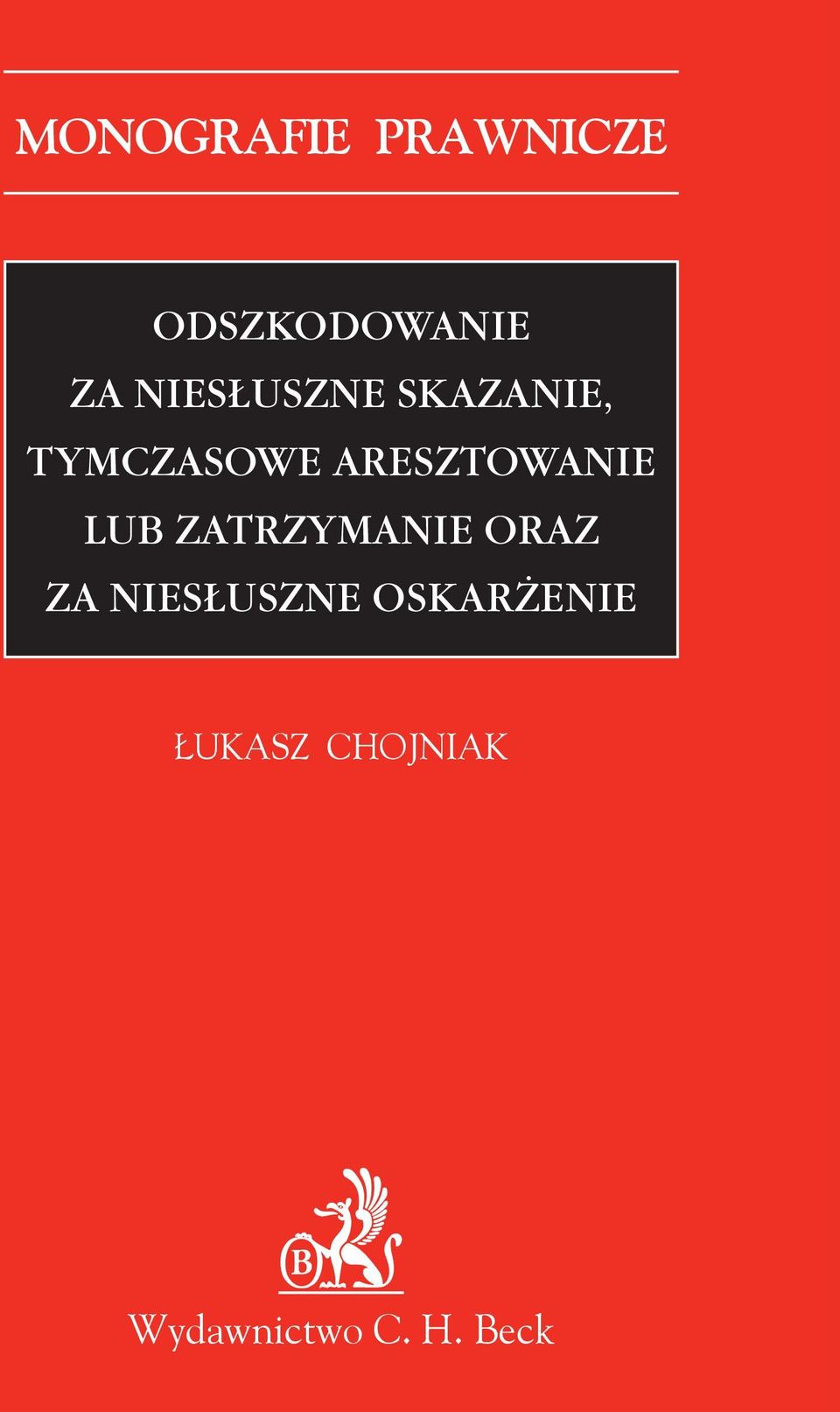 ARESZTOWANIE LUB ZATRZYMANIE ORAZ ZA