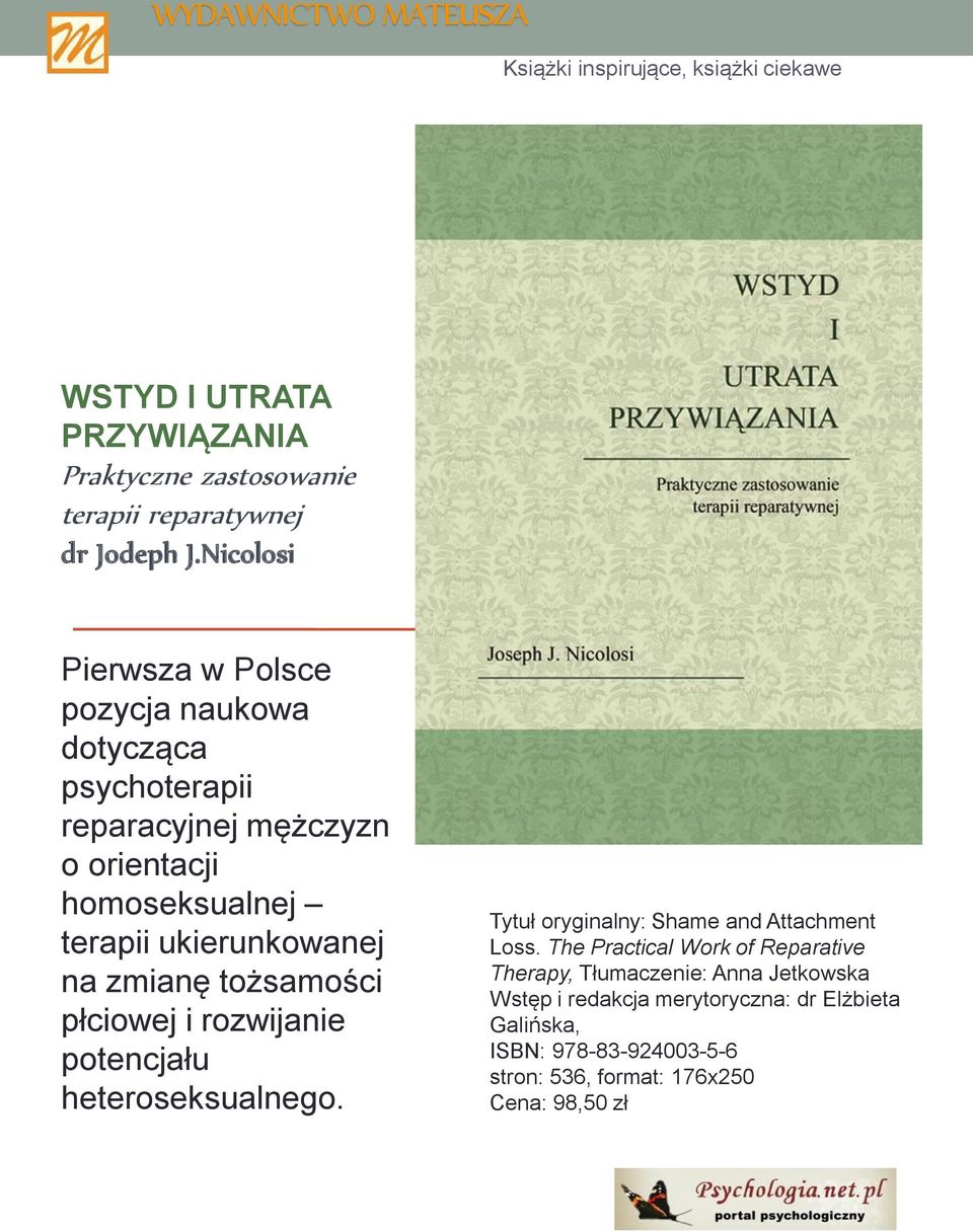 ukierunkowanej na zmianę tożsamości płciowej i rozwijanie potencjału heteroseksualnego. Tytuł oryginalny: Shame and Attachment Loss.