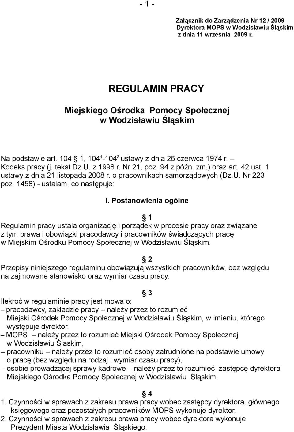 o pracownikach samorządowych (Dz.U. Nr 223 poz. 1458) - ustalam, co następuje: I.