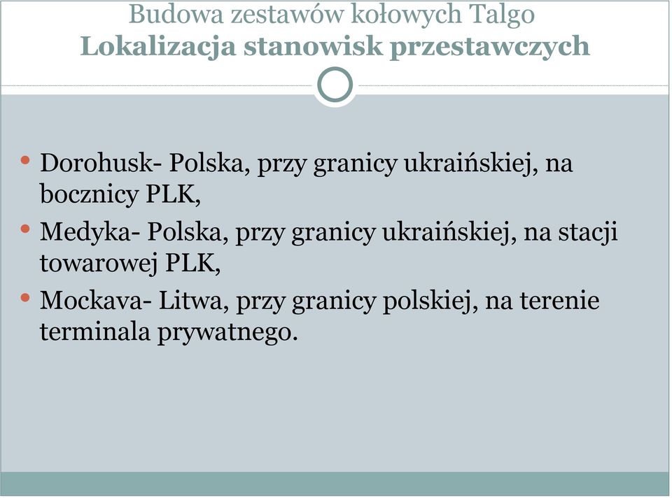 Medyka- Polska, przy granicy ukraińskiej, na stacji towarowej PLK,