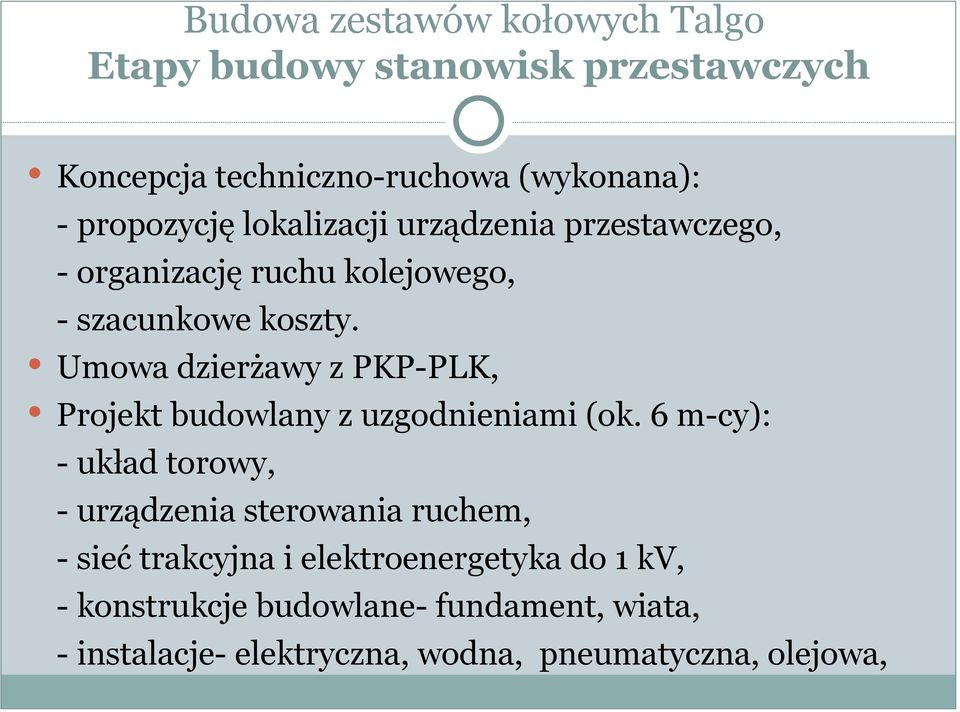 Umowa dzierżawy z PKP-PLK, Projekt budowlany z uzgodnieniami (ok.