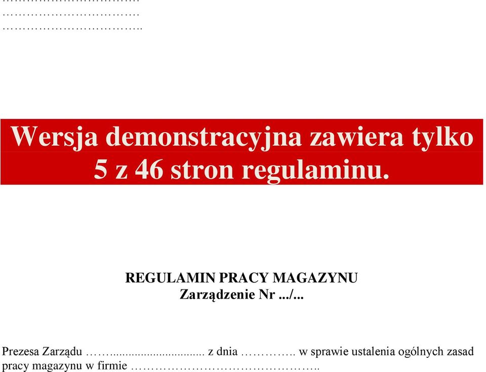 REGULAMIN PRACY MAGAZYNU Zarządzenie Nr.../.