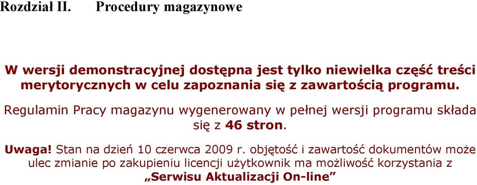 celu zapoznania się z zawartością programu.