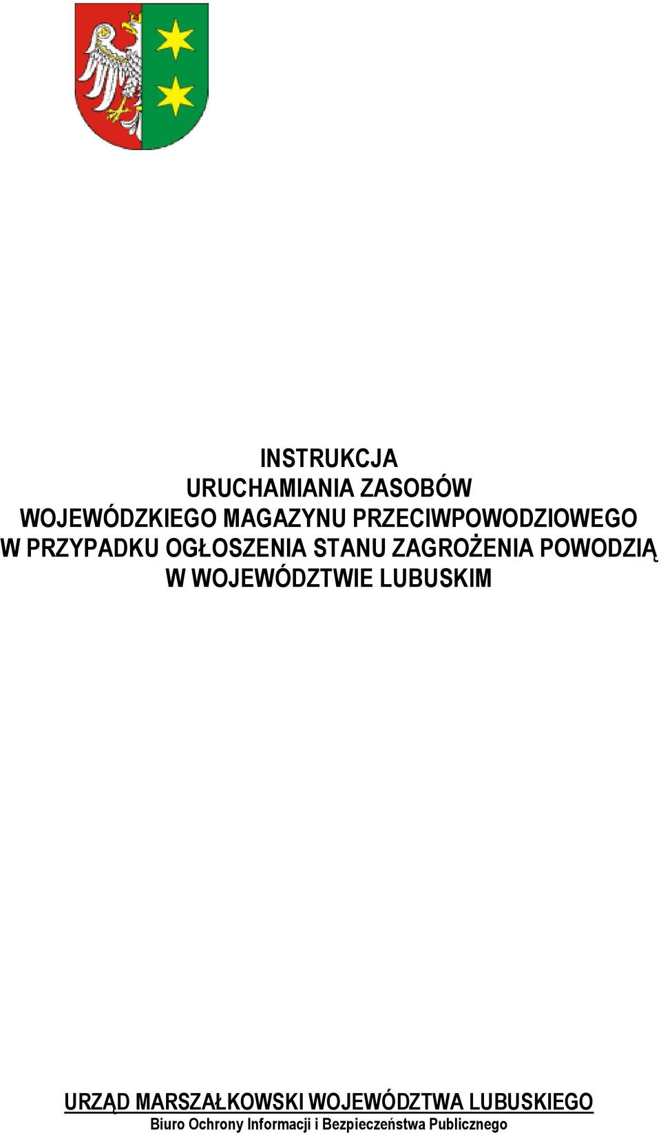 POWODZIĄ W WOJEWÓDZTWIE LUBUSKIM URZĄD MARSZAŁKOWSKI