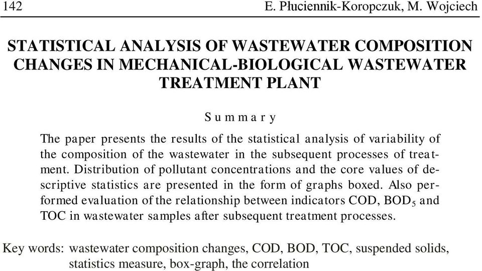 statistical analysis of variability of the composition of the wastewater in the subsequent processes of treatment.