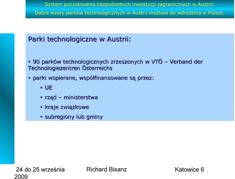 Technologiezentren Österreichs parki wspierane,