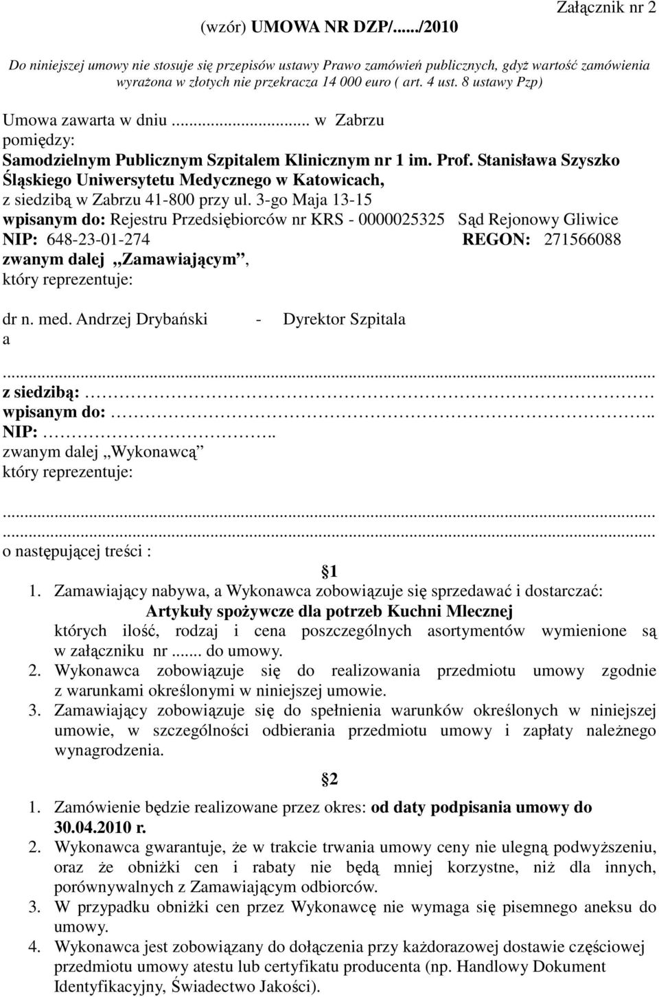 Stanisława Szyszko Śląskiego Uniwersytetu Medycznego w Katowicach, z siedzibą w Zabrzu 41-800 przy ul.