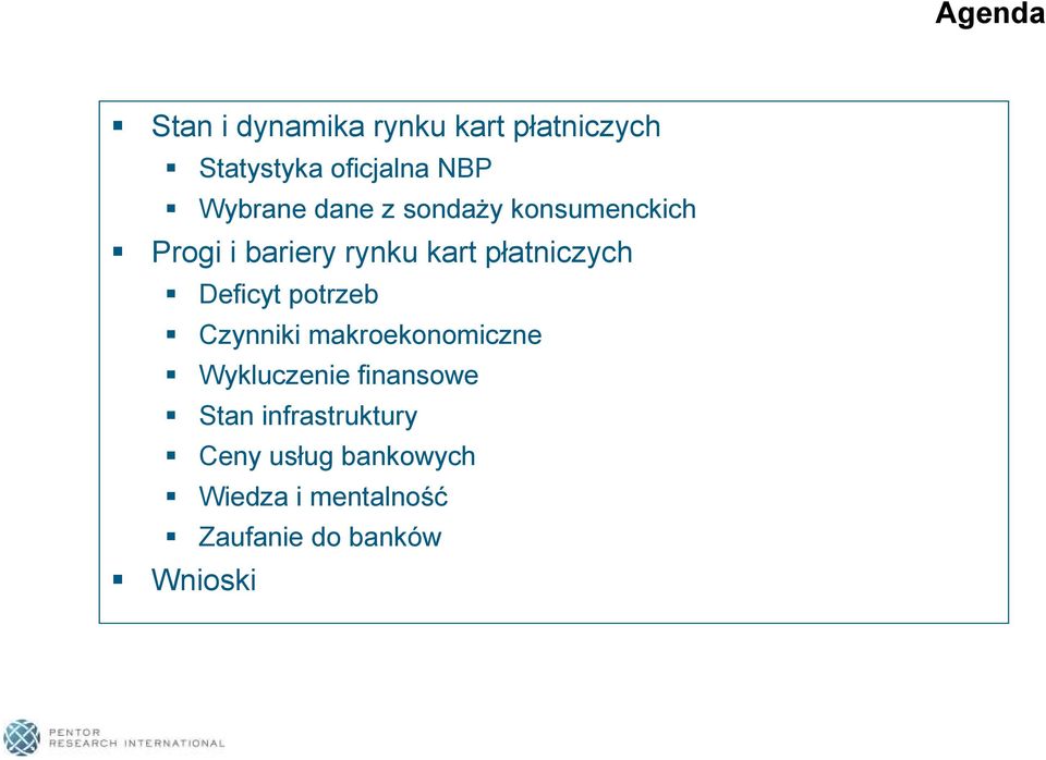 płatniczych Deficyt potrzeb Czynniki makroekonomiczne Wykluczenie