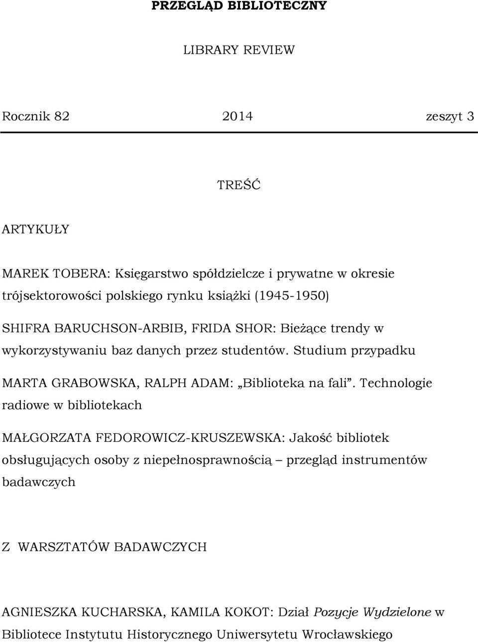 Studium przypadku MARTA GRABOWSKA, RALPH ADAM: Biblioteka na fali.