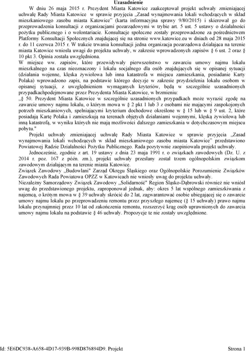Katowice (karta informacyjna sprawy 9/80/2015) i skierował go do przeprowadzenia konsultacji z organizacjami pozarządowymi w trybie art. 5 ust.