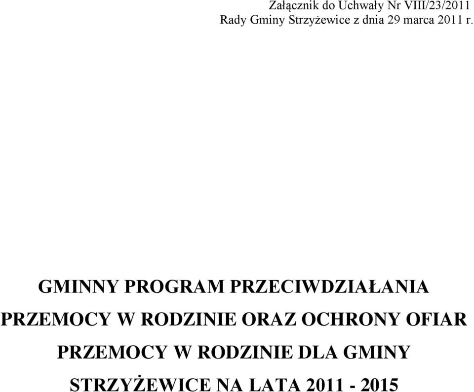 GMINNY PROGRAM PRZECIWDZIAŁANIA PRZEMOCY W RODZINIE