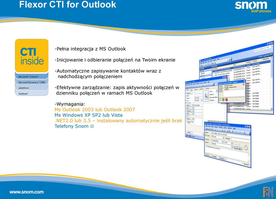 zapis aktywności połączeń w dzienniku połączeń w ramach MS Outlook -Wymagania: Ms Outlook 2003 lub