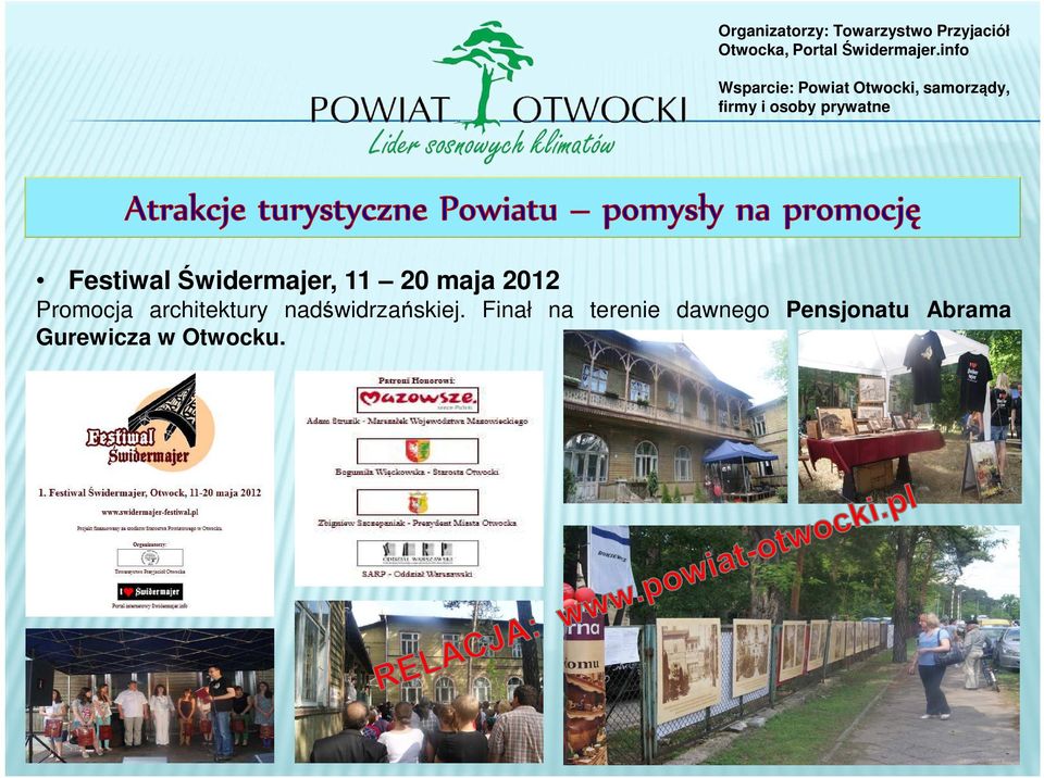 Festiwal Świdermajer, 11 20 maja 2012 Promocja architektury