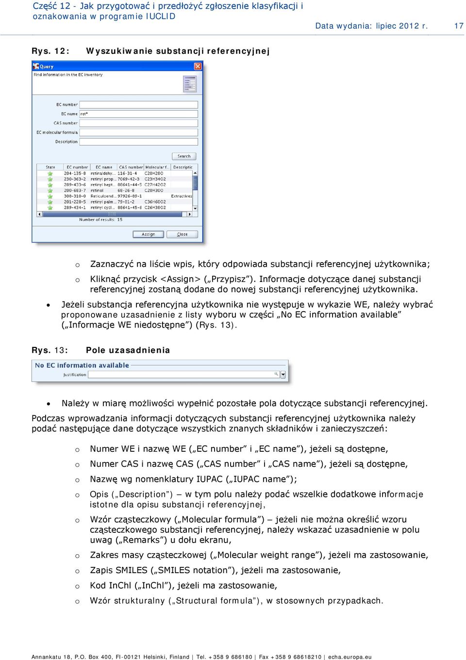 Infrmacje dtyczące danej substancji referencyjnej zstaną ddane d nwej substancji referencyjnej użytkwnika.