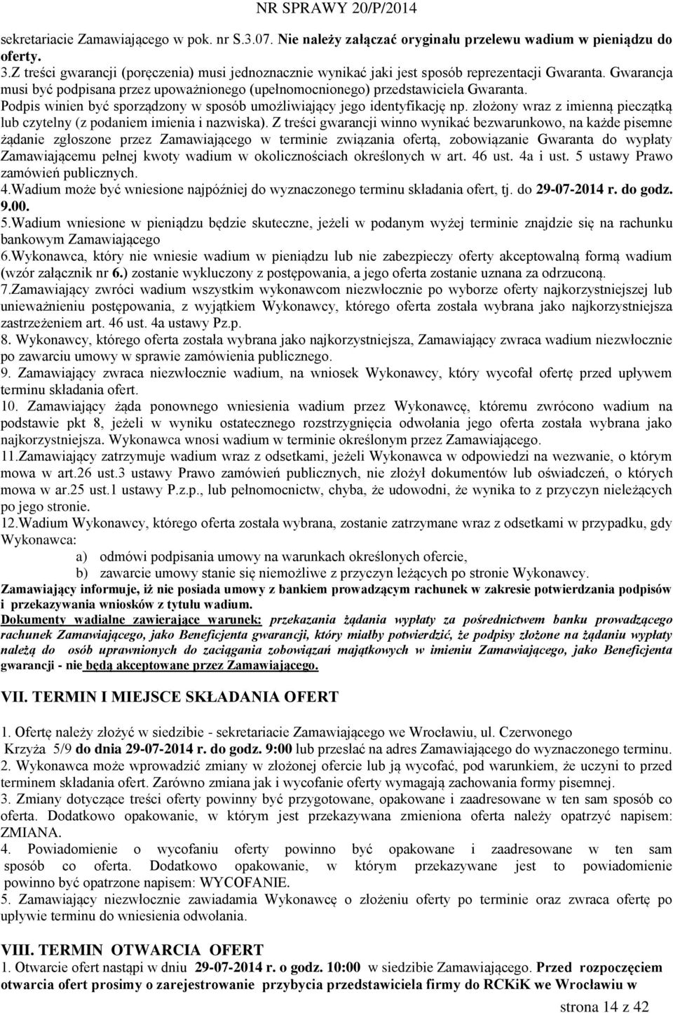 Podpis winien być sporządzony w sposób umożliwiający jego identyfikację np. złożony wraz z imienną pieczątką lub czytelny (z podaniem imienia i nazwiska).