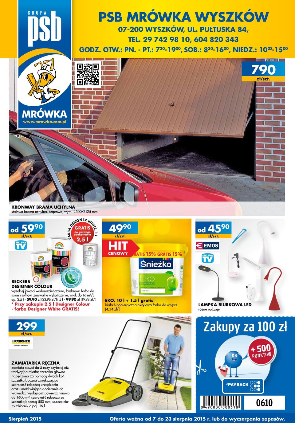 500x5 mm 59 90 GRATIS do każdego opakowania,5 l efarba designer whit, l 49 90 45 90 Beckers Designer Colour wysokiej jakości worozcieńczalna, lateksowa farba do ścian i sufitów, zmywalne wykończenie,