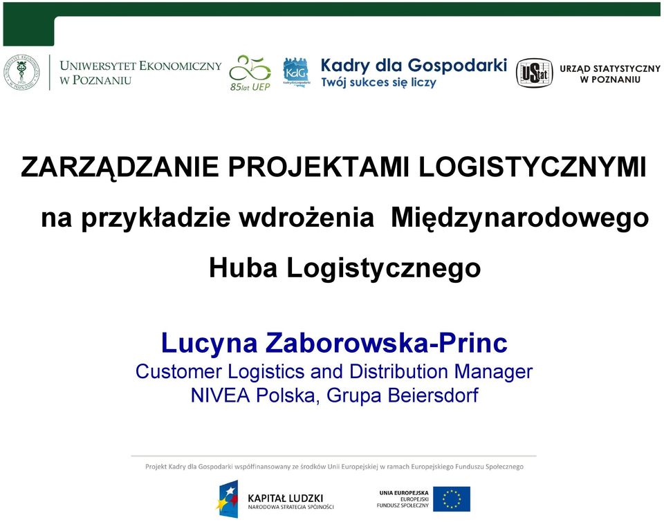Logistycznego Lucyna Zaborowska-Princ Customer