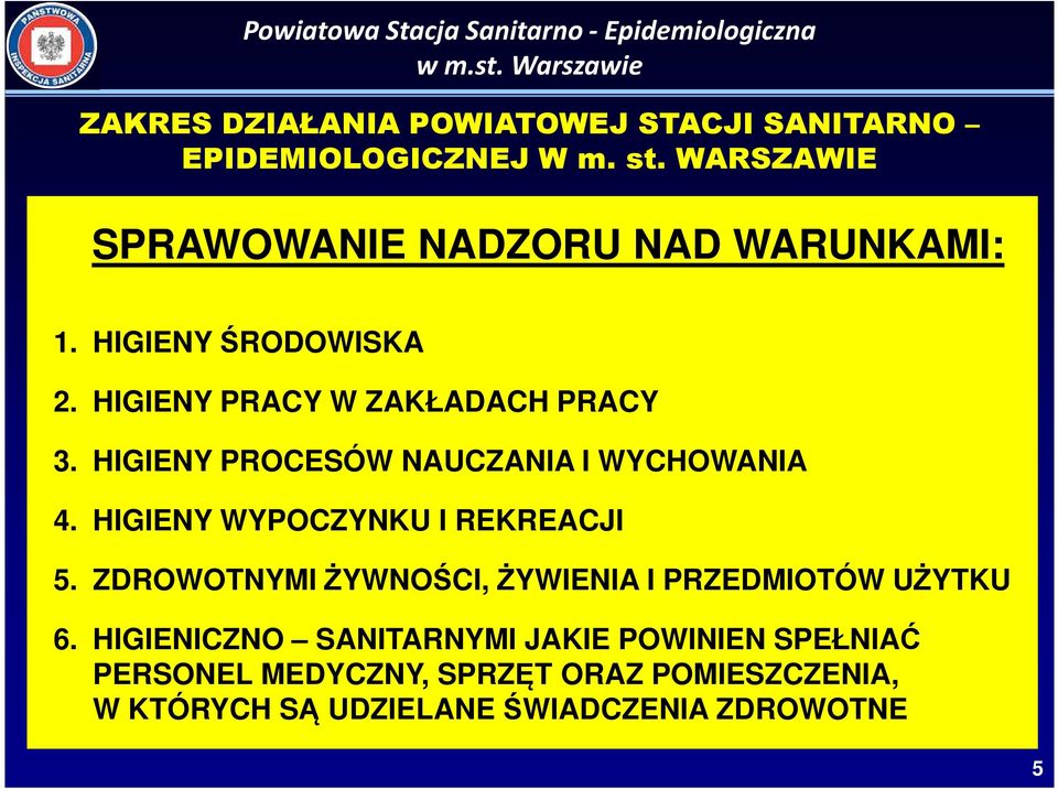 HIGIENY PROCESÓW NAUCZANIA I WYCHOWANIA 4. HIGIENY WYPOCZYNKU I REKREACJI 5.