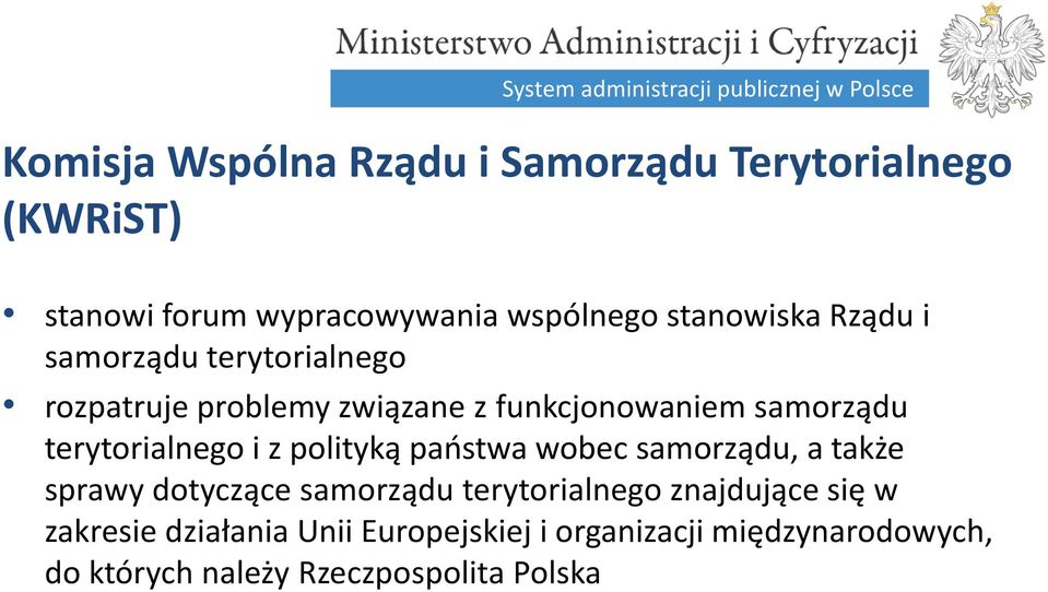 terytorialnego i z polityką państwa wobec samorządu, a także sprawy dotyczące samorządu terytorialnego