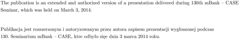 Publikacja jest rozszerzonym i autoryzowanym przez autora zapisem