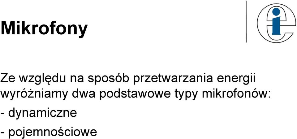 wyróżniamy dwa podstawowe typy