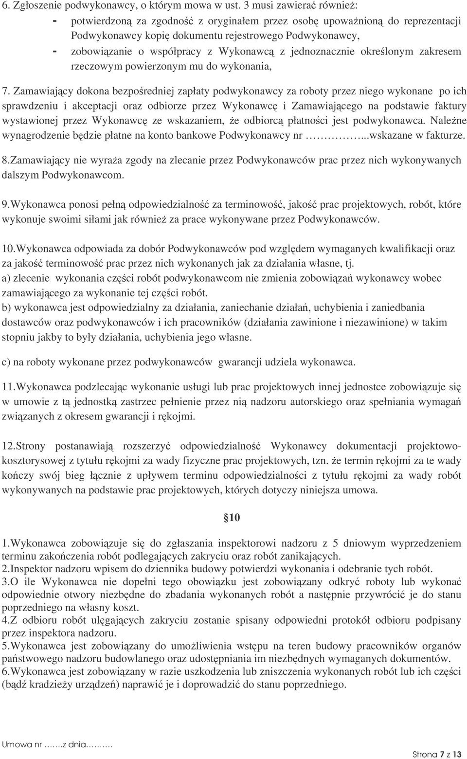 jednoznacznie okrelonym zakresem rzeczowym powierzonym mu do wykonania, 7.