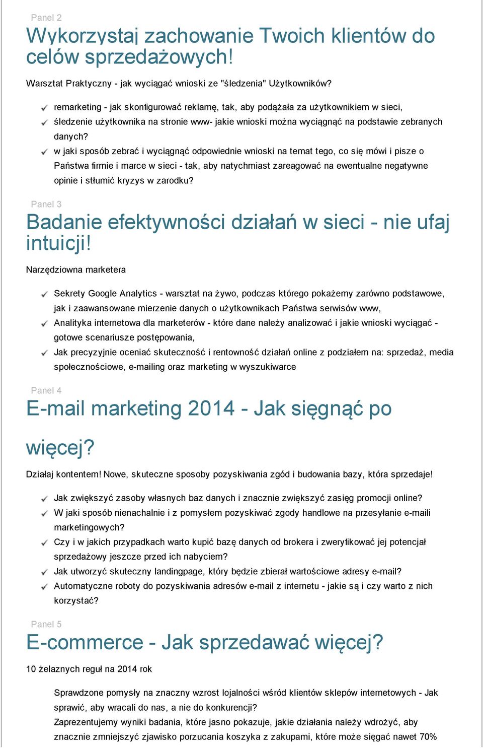 w jaki sposób zebrać i wyciągnąć odpowiednie wnioski na temat tego, co się mówi i pisze o Państwa firmie i marce w sieci - tak, aby natychmiast zareagować na ewentualne negatywne opinie i stłumić