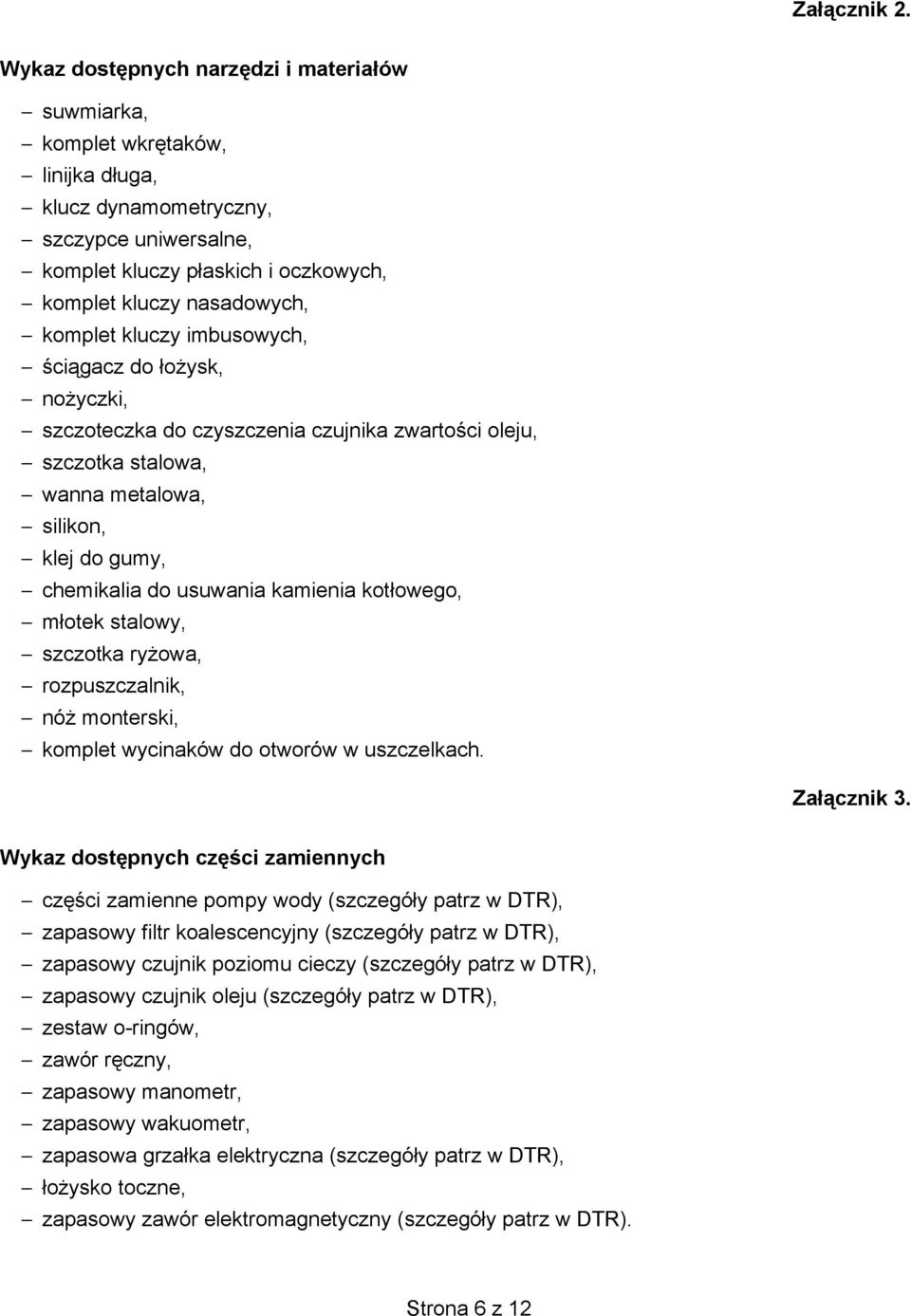 komplet kluczy imbusowych, ci gacz do o ysk, no yczki, szczoteczka do czyszczenia czujnika zwarto ci oleju, szczotka stalowa, wanna metalowa, silikon, klej do gumy, chemikalia do usuwania kamienia