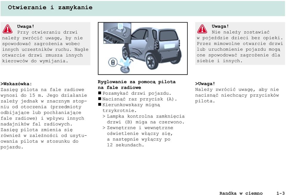 >Wskazówka: Zasiêg pilota na fale radiowe wynosi do 15 m.