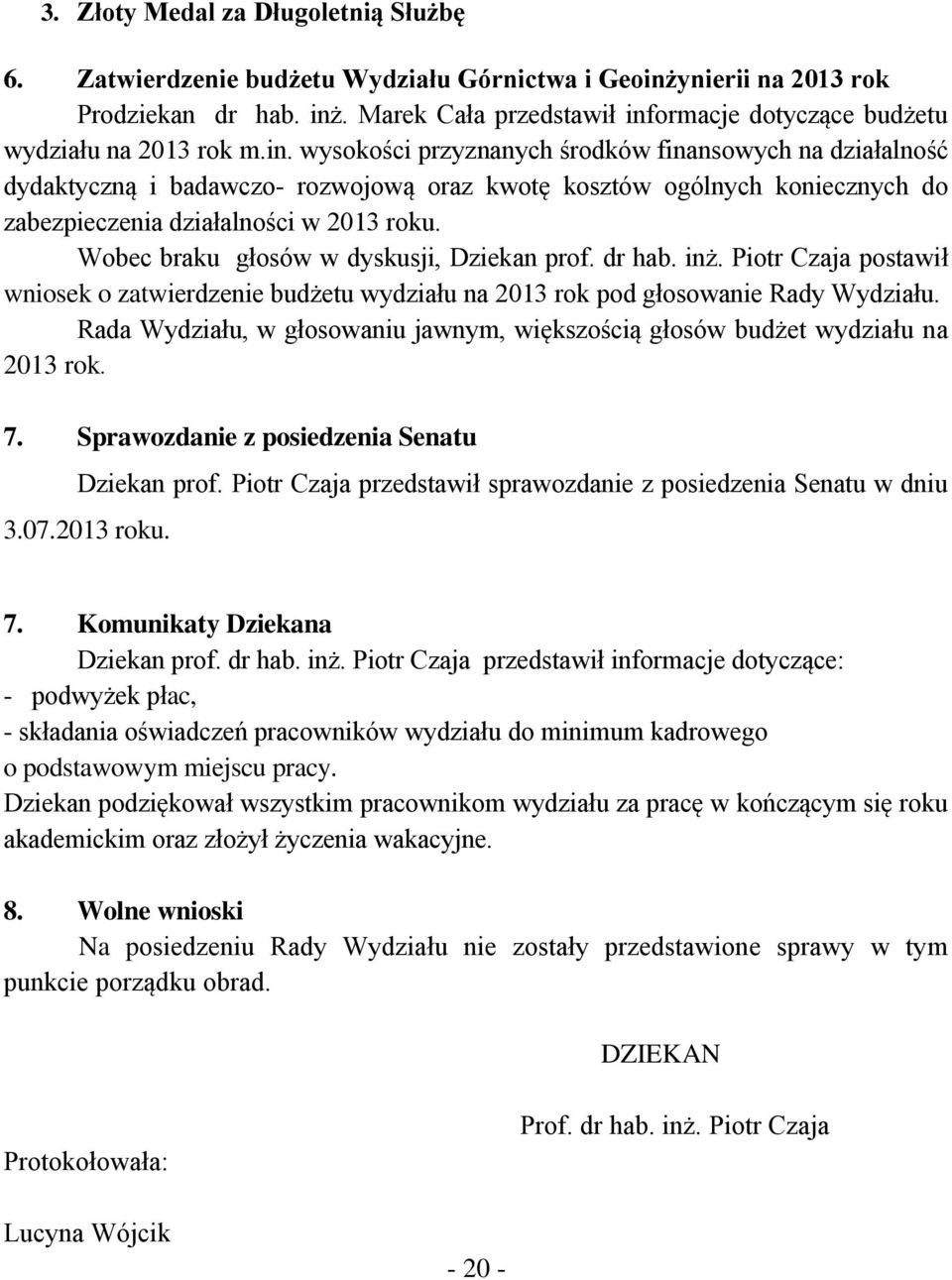 ormacje dotyczące budżetu wydziału na 2013 rok m.in.