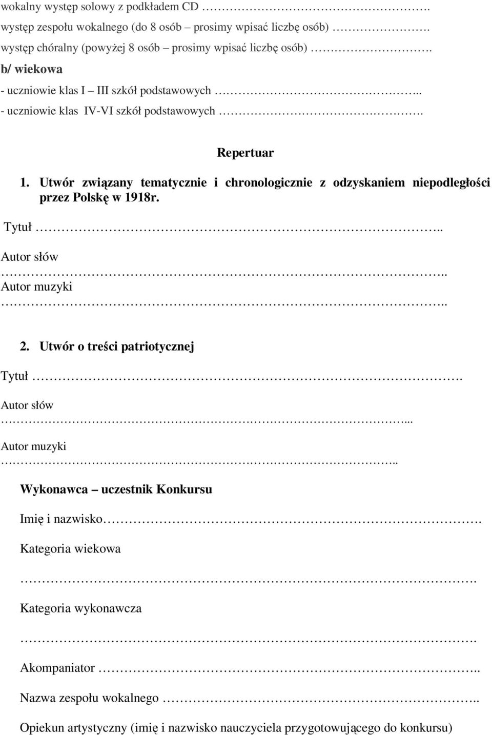 Utwór związany tematycznie i chronologicznie z odzyskaniem niepodległości przez Polskę w 1918r. Tytuł.. Autor słów.. Autor muzyki.. 2. Utwór o treści patriotycznej Tytuł.