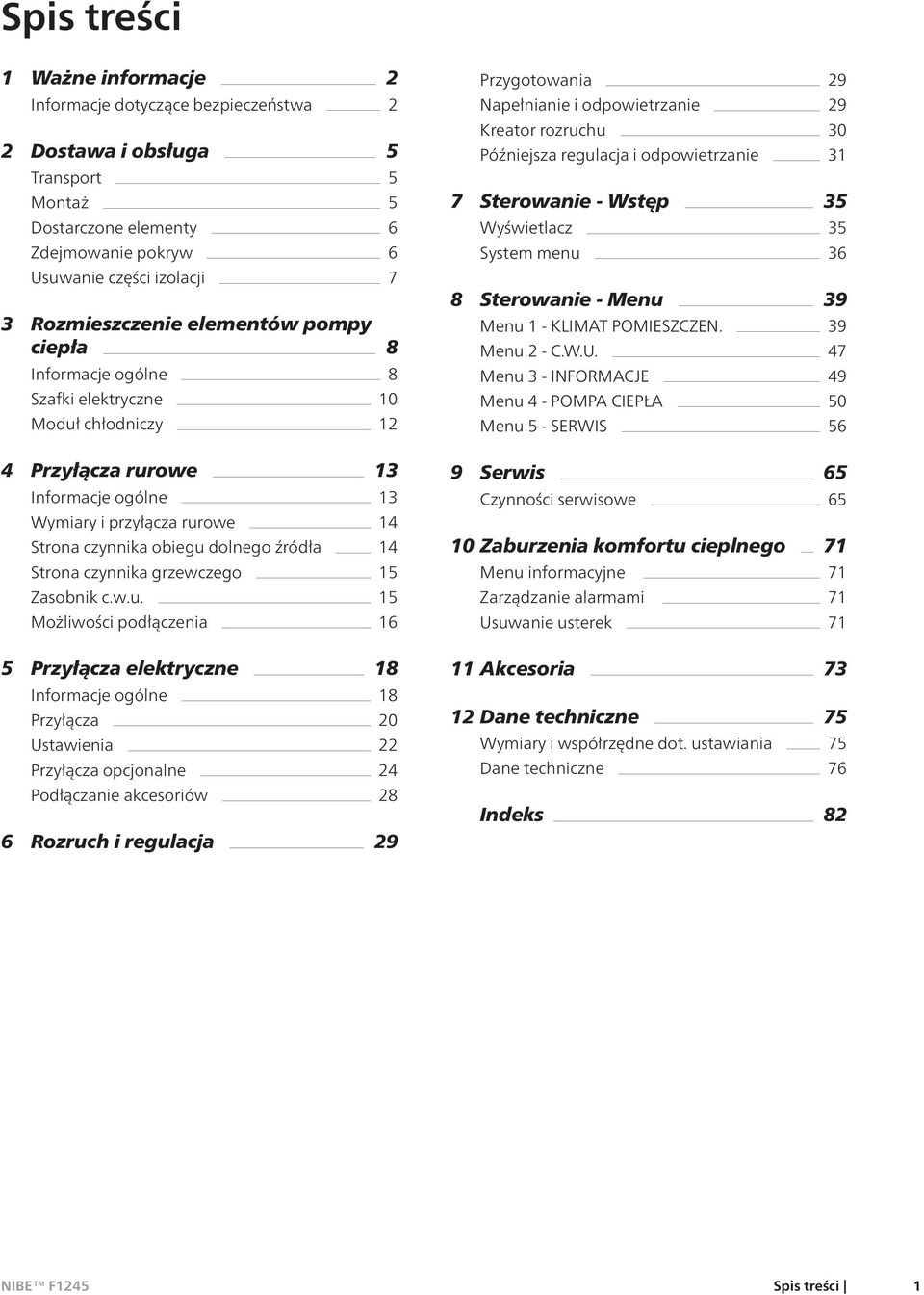 dolnego źródła 14 Strona czynnika grzewczego 15 Zasobnik c.w.u.